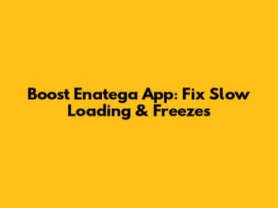 Boost Enatega App: Fix Slow Loading & Freezes