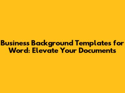 Business Background Templates for Word: Elevate Your Documents