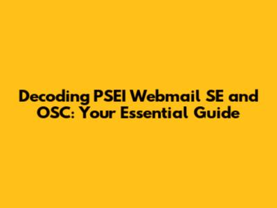Decoding PSEI Webmail SE and OSC: Your Essential Guide