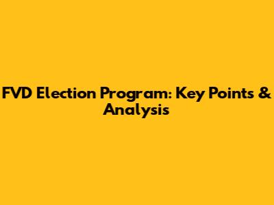 FVD Election Program: Key Points & Analysis