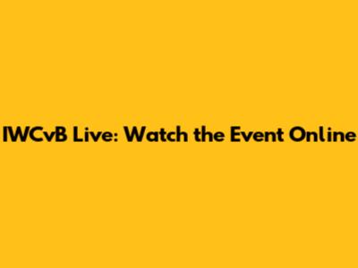 IWCvB Live: Watch the Event Online