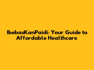 IbebasKanPaidi: Your Guide to Affordable Healthcare