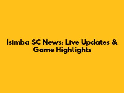 Isimba SC News: Live Updates & Game Highlights