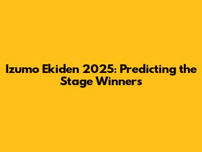 Izumo Ekiden 2025: Predicting the Stage Winners