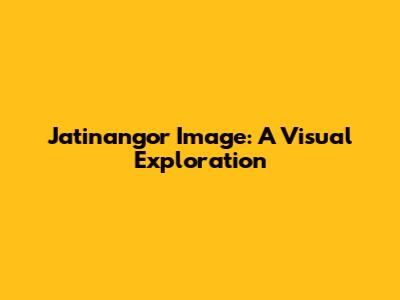 Jatinangor Image: A Visual Exploration