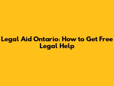 Legal Aid Ontario: How to Get Free Legal Help