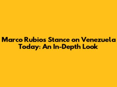 Marco Rubio's Stance on Venezuela Today: An In-Depth Look