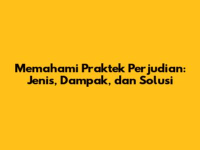 Memahami Praktek Perjudian: Jenis, Dampak, dan Solusi