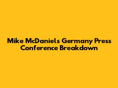 Mike McDaniel's Germany Press Conference Breakdown