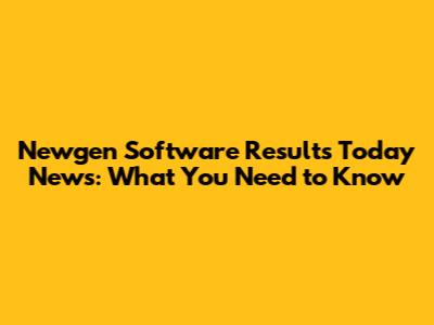 Newgen Software Results Today News: What You Need to Know