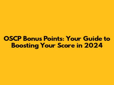 OSCP Bonus Points: Your Guide to Boosting Your Score in 2024