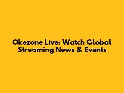 Okezone Live: Watch Global Streaming News & Events