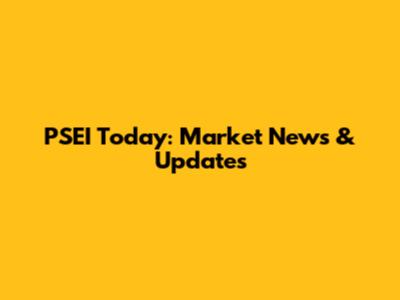 PSEI Today: Market News & Updates