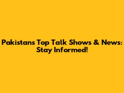 Pakistan's Top Talk Shows & News: Stay Informed!