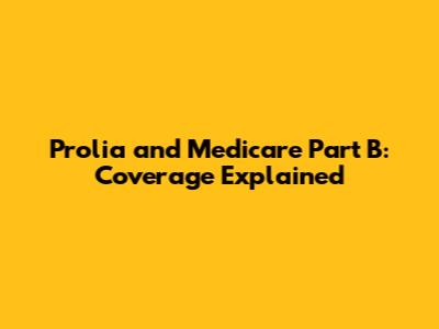 Prolia and Medicare Part B: Coverage Explained