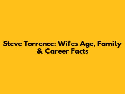 Steve Torrence: Wife's Age, Family & Career Facts