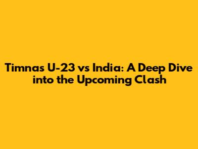 Timnas U-23 vs India: A Deep Dive into the Upcoming Clash