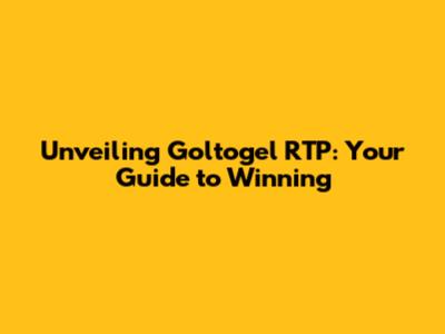 Unveiling Goltogel RTP: Your Guide to Winning