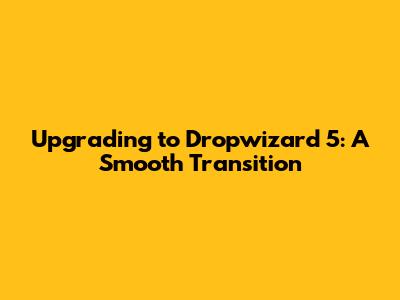 Upgrading to Dropwizard 5: A Smooth Transition