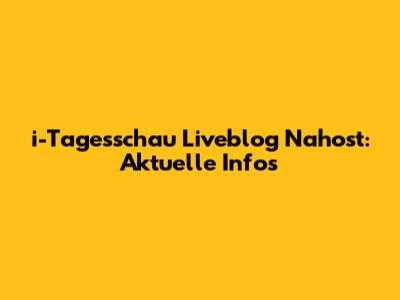 i-Tagesschau Liveblog Nahost: Aktuelle Infos