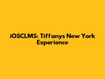 iOSCLMS: Tiffany's New York Experience