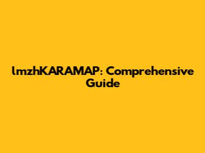 lmzhKARAMAP: Comprehensive Guide